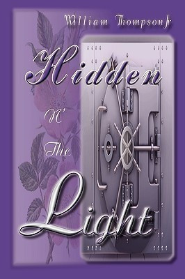 Hidden N' the Light(English, Hardcover, Thompson William Jr)