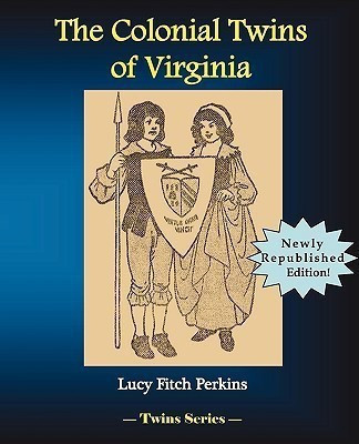 The Colonial Twins of Virginia(English, Paperback, Perkins Lucy Fitch)
