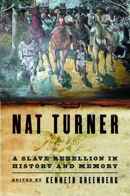 Nat Turner(English, Hardcover, Greenberg Kenneth S.)
