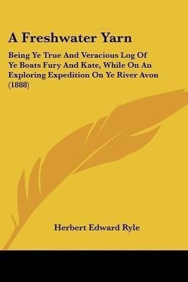 A Freshwater Yarn(English, Paperback, Ryle Herbert Edward)
