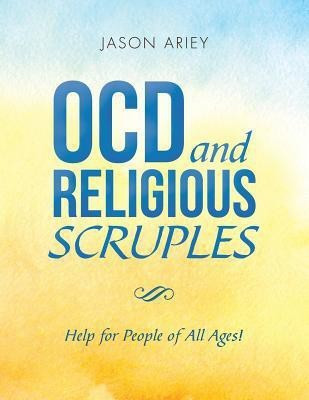 Ocd and Religious Scruples(English, Paperback, Ariey Jason)