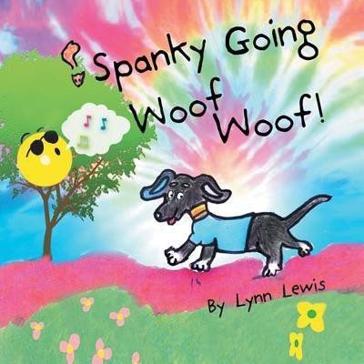 Spanky Going Woof Woof!(English, Paperback, Lewis Lynn)