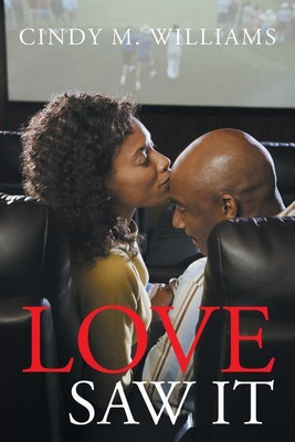 Love Saw It(English, Paperback, Williams Cindy M)