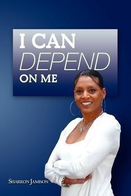 I Can Depend on Me(English, Paperback, Jamison Sharron)