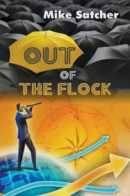 Out of the Flock(English, Paperback, Satcher Mike)
