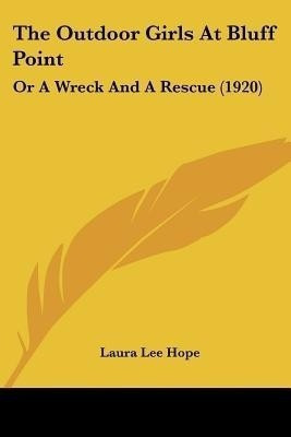 The Outdoor Girls At Bluff Point(English, Paperback, Hope Laura Lee)
