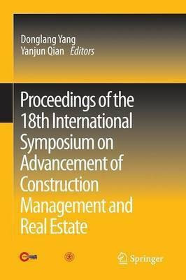 Proceedings of the 18th International Symposium on Advancement of Construction Management and Real Estate(English, Paperback, unknown)