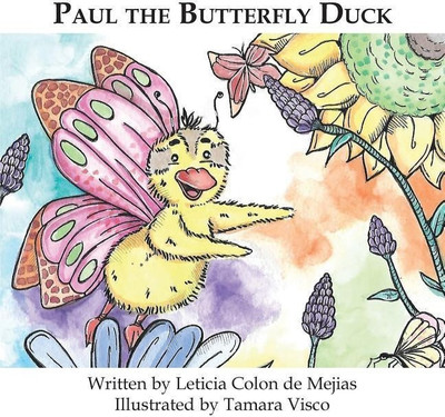 Paul the Butterfly Duck(English, Paperback, Colon De Mejias Leticia)