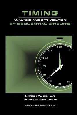 Timing Analysis and Optimization of Sequential Circuits(English, Paperback, Maheshwari Naresh)