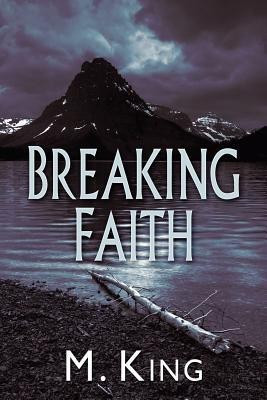 Breaking Faith(English, Paperback, King M.)