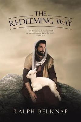The Redeeming Way(English, Paperback, Belknap Ralph)