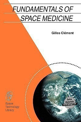 Fundamentals of Space Medicine(English, Paperback, Clement Gilles)