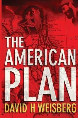 The American Plan(English, Paperback, Weisberg David H)