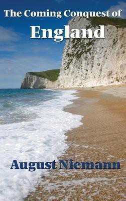 The Coming Conquest of England(English, Hardcover, Niemann August)