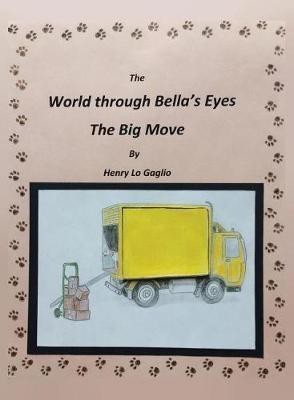 The World Through Bella's Eyes(English, Paperback, Lo Gaglio Henry)