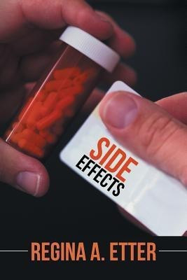 Side Effects(English, Paperback, Etter Regina a)