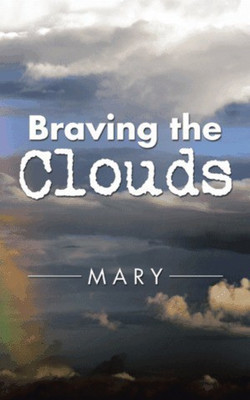 Braving the Clouds(English, Paperback, Mary)