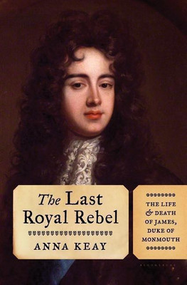 The Last Royal Rebel(English, Hardcover, Keay Anna)