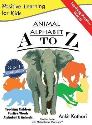 Animal Alphabet A to Z(English, Hardcover, Kothari Ankit)