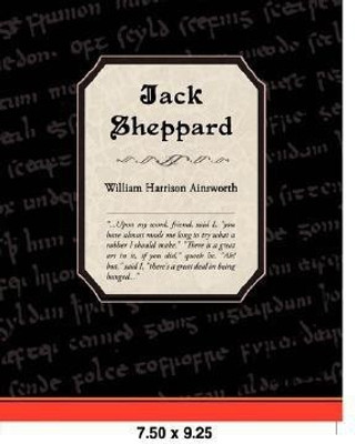 Jack Sheppard(English, Paperback, Ainsworth William Harrison)