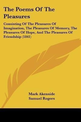 The Poems Of The Pleasures(English, Paperback, Akenside Mark)