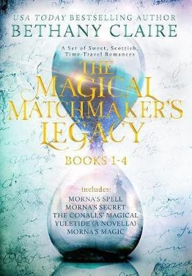 The Magical Matchmaker's Legacy(English, Hardcover, Claire Bethany)