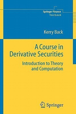 A Course in Derivative Securities(English, Paperback, Back Kerry)