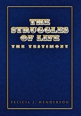The Struggles of Life(English, Paperback, Henderson Felicia J)