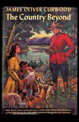 The Country Beyond(English, Paperback, Curwood James Oliver)
