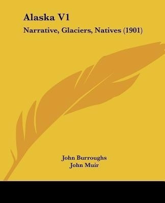 Alaska V1(English, Paperback, Burroughs John)