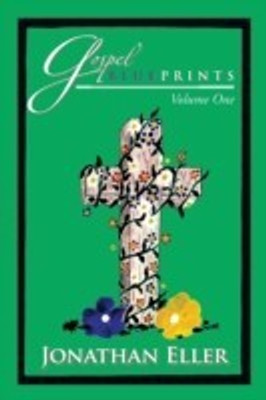 Gospel Blueprints(English, Paperback, Eller Jonathan)