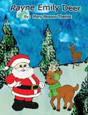 Rayne Emily Deer(English, Hardcover, Theriot Mary Reason)