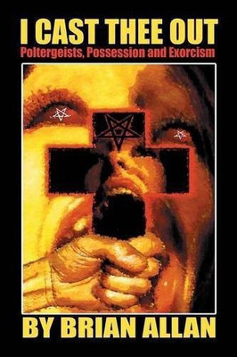 I Cast Thee Out(English, Paperback, Allan Brian)
