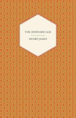 The Awkward Age(English, Paperback, James Henry)