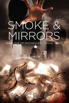 Smoke & Mirrors(English, Paperback, Celata Eli)