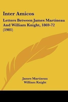 Inter Amicos(English, Paperback, Martineau James)