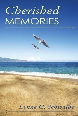 Cherished Memories(English, Paperback, Schwalbe Lynne G)