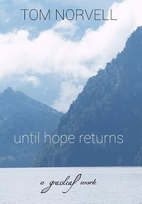 Until Hope Returns(English, Hardcover, Norvell Tom)