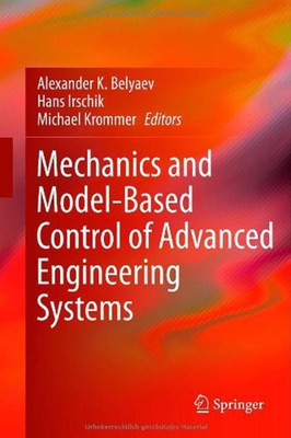 Mechanics and Model-Based Control of Advanced Engineering Systems(English, Hardcover, unknown)