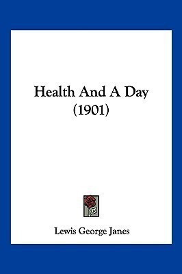 Health And A Day (1901)(English, Paperback, Janes Lewis George)