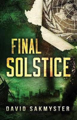 Final Solstice(English, Paperback, Sakmyster David)