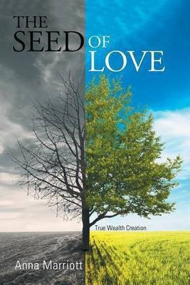 The Seed of Love(English, Paperback, Marriott Anna)