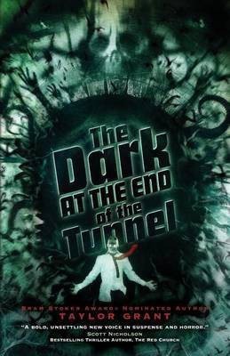 The Dark at the End of the Tunnel(English, Paperback, Grant Taylor)