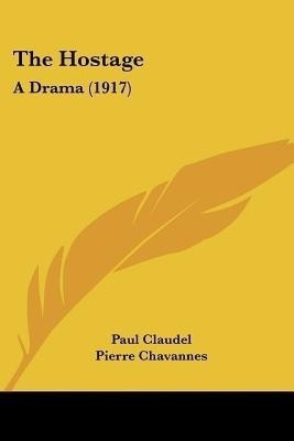 The Hostage(English, Paperback, Claudel Paul)