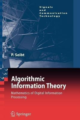 Algorithmic Information Theory(English, Paperback, Seibt Peter)
