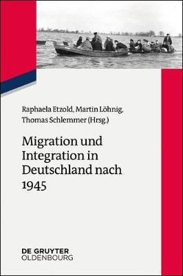 Migration und Integration in Deutschland nach 1945(German, Paperback, unknown)