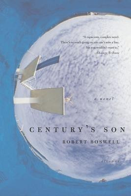 Century's Son(English, Paperback, Boswell Robert Professor)