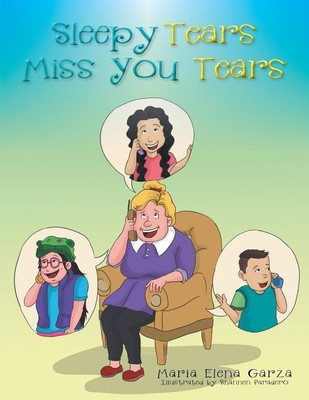 Sleepy Tears Miss You Tears(English, Paperback, Garza Maria Elena)
