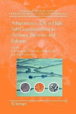 Adaptation to Life at High Salt Concentrations in Archaea, Bacteria, and Eukarya(English, Paperback, unknown)