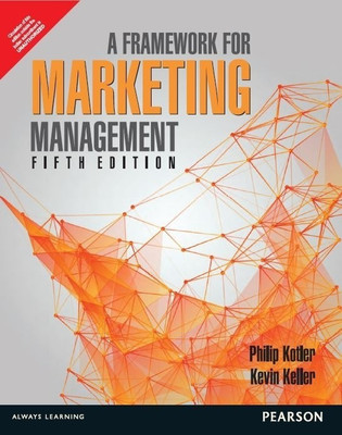A Framework for Marketing Management(English, Paperback, Kotler Philip)